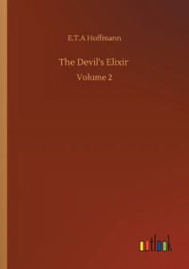 The Devil's Elixir: Volume 2