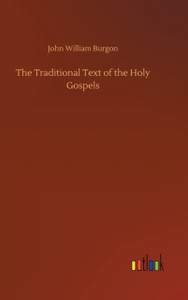 The Traditional Text of the Holy Gospels