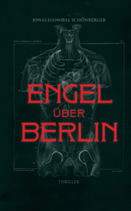 Engel Uber Berlin: Thriller