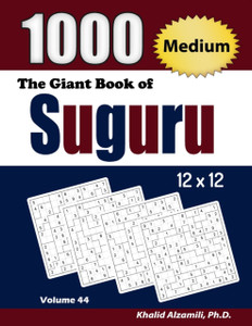 The Giant Book of Suguru: 1000 Medium Number Blocks (12x12) Puzzles