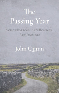 The Passing Year: Remembrances, Recollections, Ruminations