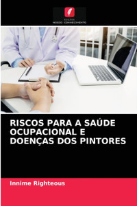 Riscos Para a Saude Ocupacional E Doencas DOS Pintores