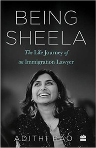 Being Sheela:: The Life Journey of an Immigration Lawyer