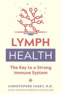 Lymph Health: The Key to a Strong Immune System