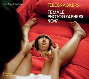 Firecrackers: Contemporary Female Photographers