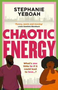 Chaotic Energy: The hilarious, heartfelt, must-read romantic comedy