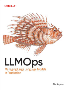 LLMOps: Managing Large Language Models in Production