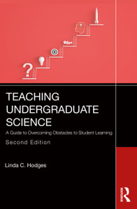 Teaching Undergraduate Science: A Guide to Overcoming Obstacles to Student Learning