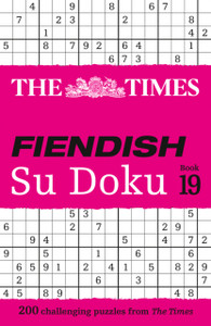 The Times Fiendish Su Doku Book 19: 200 Challenging Su Doku Puzzles