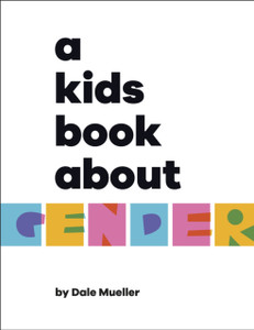 A Kids Book About Gender