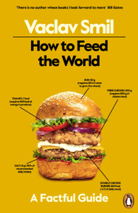 How to Feed the World: A Factful Guide