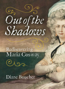 Out of the Shadows: Rediscovering Maria Cosway