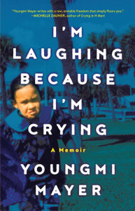 I'm Laughing Because I'm Crying: A Memoir