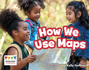 How We Use Maps