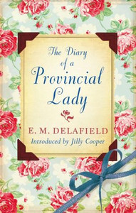 The Diary Of A Provincial Lady The Diary Of A Provincial Lady