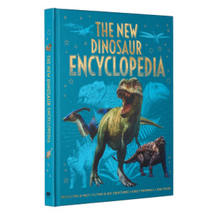 The New Dinosaur Encyclopedia: Predators & Prey, Flying & Sea Creatures, Early Mammals, and More!