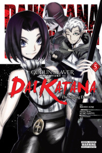 Goblin Slayer Side Story II: Dai Katana, Vol. 5 (manga)