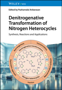 Denitrogenative Transformation of Nitrogen Heterocycles: Synthesis, Reactions and Applications