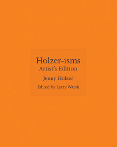 Holzer-isms: Artist's Edition