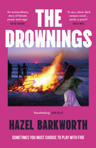The Drownings: dark rivalries and darker legacies entwine in this addictive and gripping campus novel