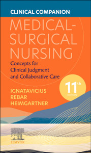Clinical Companion for Medical-Surgical Nursing: Concepts for Clinical Judgment and Collaborative Care