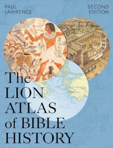 Lion Atlas of Bible History: Second Edition
