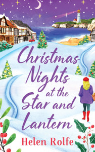 Christmas Nights at the Star and Lantern: An uplifting, festive romance from Helen Rolfe