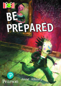 Bug Club Reading Corner: Age 7-9: Be Prepared