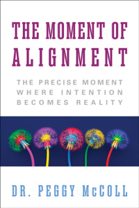 The Moment of Alignment: The Precise Moment Where Intention Becomes Reality