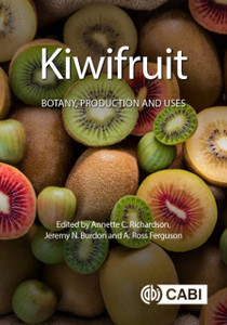 Kiwifruit: Botany, Production and Uses