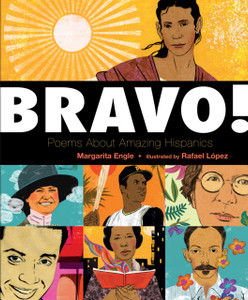 Bravo!: Poems About Amazing Hispanics