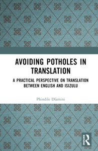 Avoiding Potholes in Translation: A Practical Perspective on Translation between English and isiZulu
