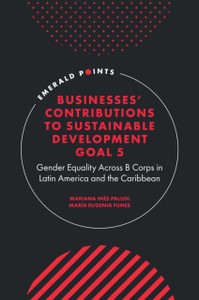 Businesses' Contributions to Sustainable Development Goal 5: Gender Equality Across B Corps in Latin America and the Caribbean