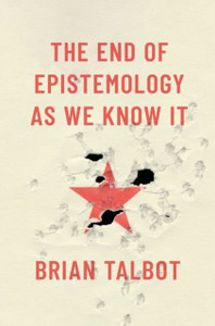 The End of Epistemology As We Know It