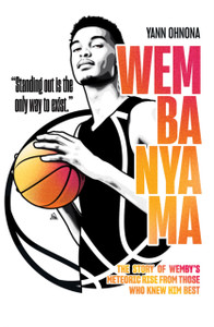 Wembanyama: The story of Wemby's meteoric rise from those who knew him best