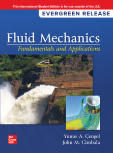 Fluid Mechanics: Fundamentals and Applications: 2024 Release ISE