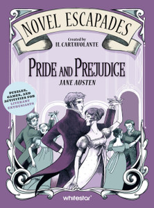Pride And Prejudice: Puzzles, Games, and Activities for Avid Readers