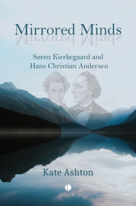 Mirrored Minds: Søren Kierkegaard and Hans Christian Andersen
