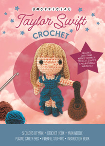 Unofficial Taylor Swift Book and Crochet Kit: Includes Everything Needed to Make a Taylor Swift Amigurumi Doll and Guitar – 5 Colors of Yarn, Crochet Hook, Yarn Needle, Plastic Safety Eyes, Fiberfill Stuffing, Instruction Book