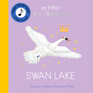 My First Story Orchestra: Swan Lake: Press the buttons to hear 6 sounds