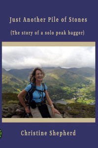 Just Another Pile of Stones: the story of a solo peak bagger