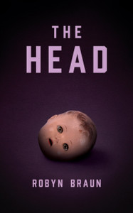 The Head: A Novella