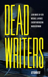 Dead Writers: Stories