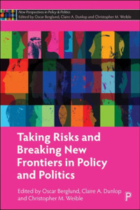 Taking Risks and Breaking New Frontiers in Policy and Politics