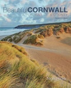 Beautiful Cornwall  (revised edition): A Portrait Of A County