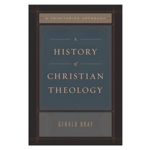 A History of Christian Theology: A Trinitarian Approach