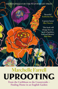 Uprooting: From the Caribbean to the Countryside – Finding Home in an English Garden
