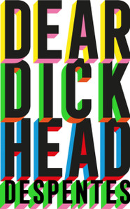 Dear Dickhead: A Telegraph Best Novel of the Year