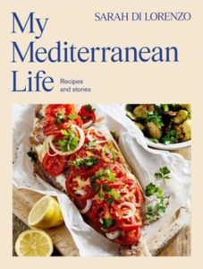 My Mediterranean Life: Recipes and stories