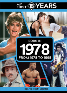 My First 18 Years - Born in 1978: From 1978 to 1995